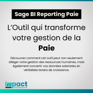 Sage BI Reporting Paie : L’Outil qui transforme votre gestion de la Paie